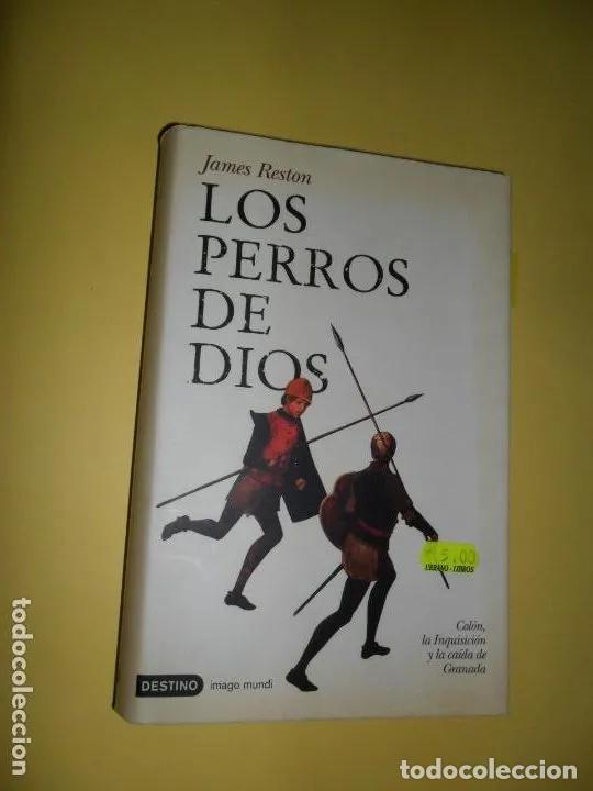 Libros: Los perros de Dios, James Reston, ed. Destino - James Reston - Foto 1