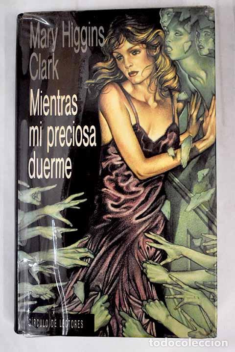 Libros: Mientras mi preciosa duerme.- Clark, Mary Higgins - Foto 1