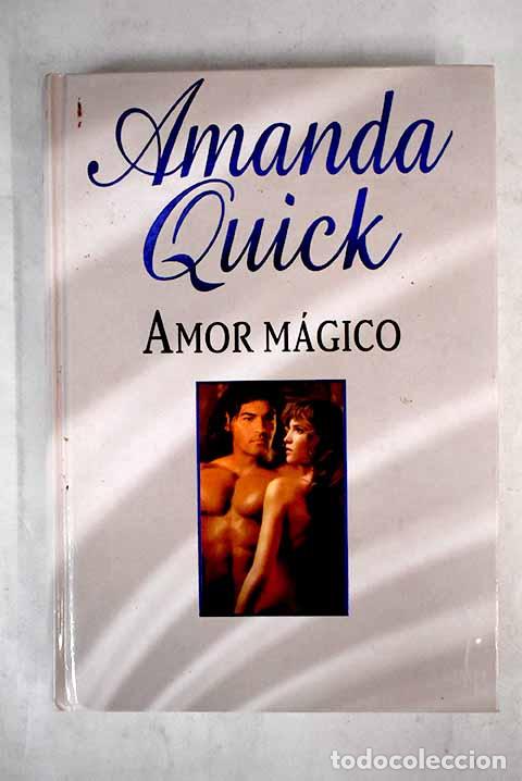 Libros: Amor m&aacute;gico: Quick, Amanda.- Quick, Amanda - Foto 1