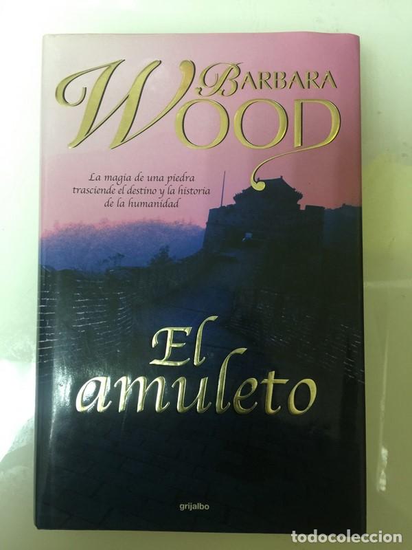 Libros: El amuleto - Barbara wood - Foto 1
