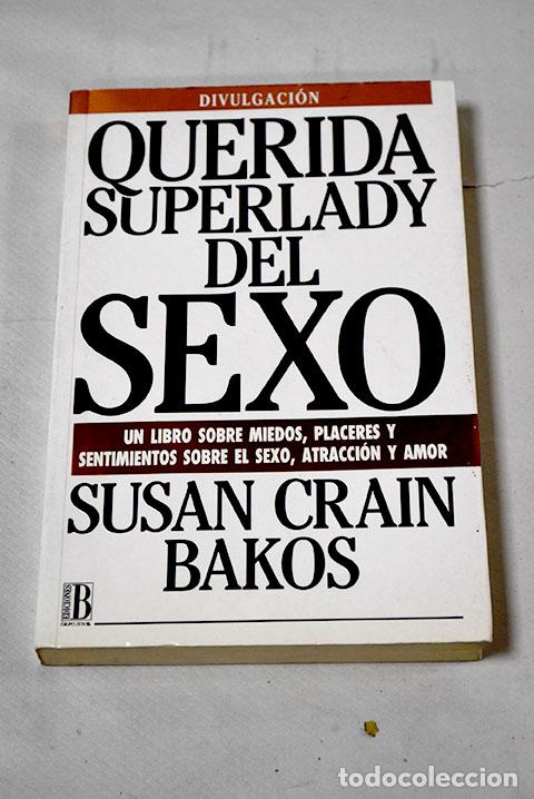 Libros: Querida superlady del sexo.- Bakos, Susan Crain - Foto 1