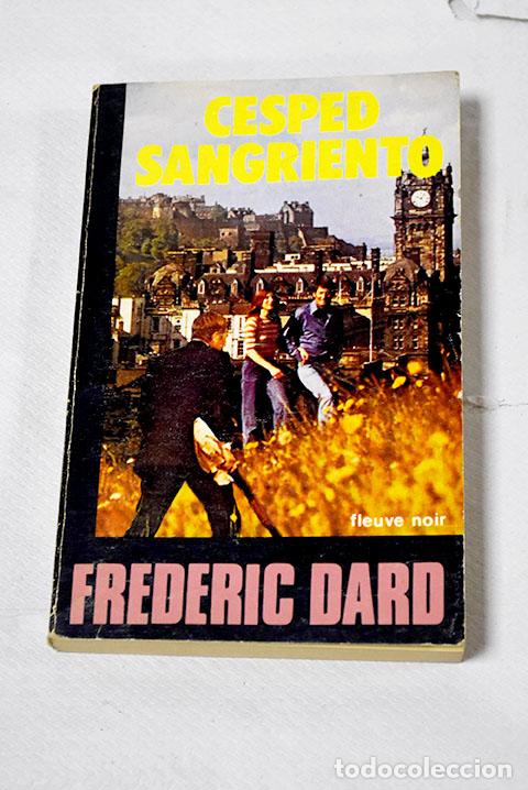 Libros: C&eacute;sped sangriento: Dard, Fr&eacute;d&eacute;ric.- Dard, Fr&eacute;d&eacute;ric - Foto 1