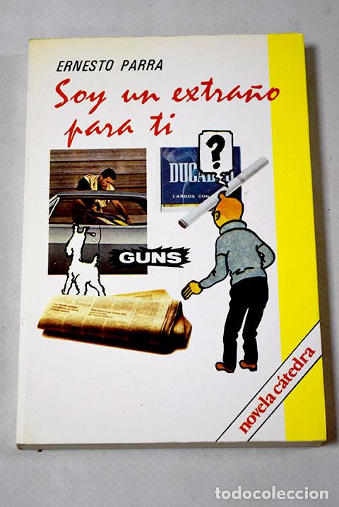 Libros: Soy un extra&ntilde;o para ti.- Parra, Ernesto - Foto 1