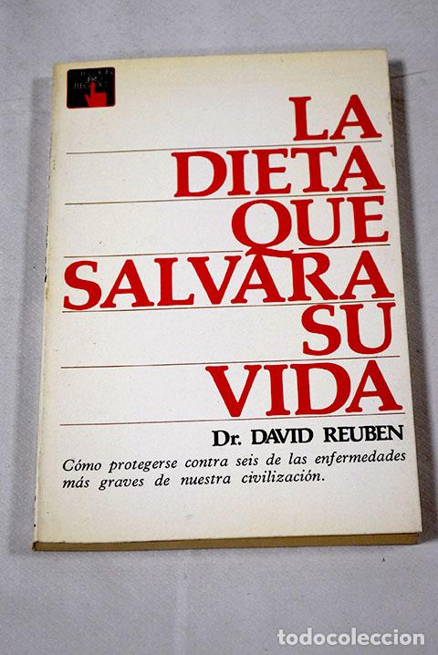 Libros: La dieta que salvar&aacute; su vida.- Reuben, David - Foto 1
