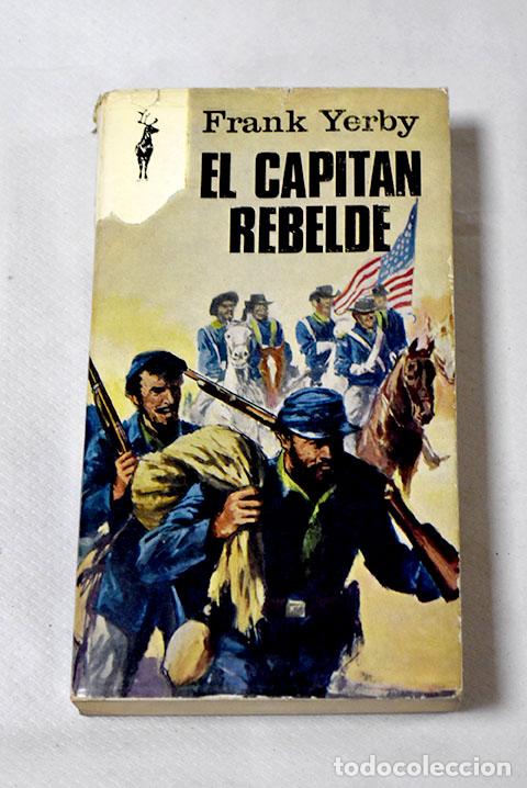 Libros: El capit&aacute;n rebelde: Yerby, Frank.- Yerby, Frank - Foto 1