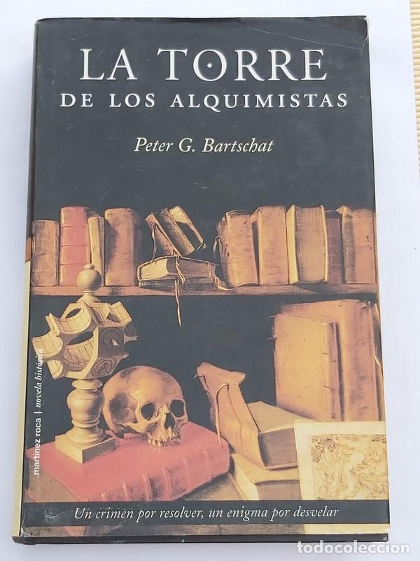 Libros: La Torre de los Alquimistas - Peter g. Bartschat - Foto 1