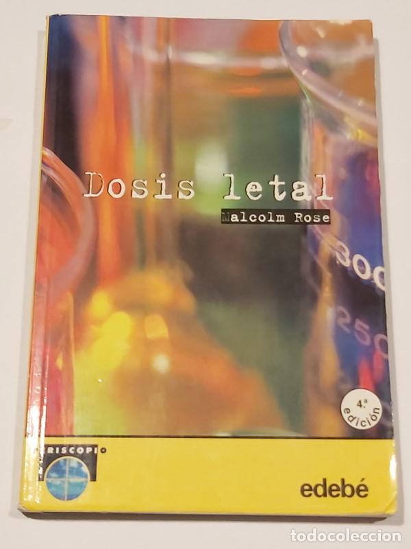 Libros: Dosis letal - Rose, Malcolm - Foto 1