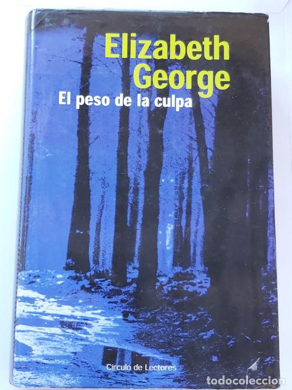 Libros: El peso de la culpa - Elizabeth George - Foto 1