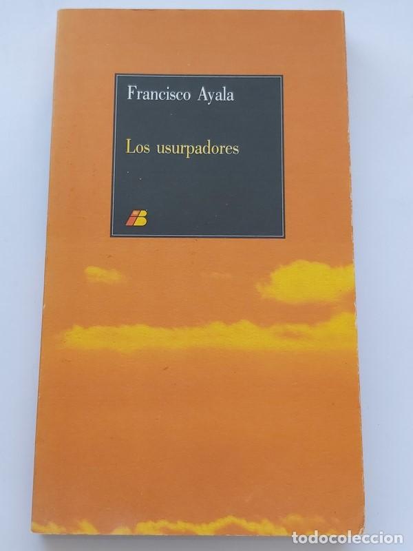 Libros: Los usurpadores. - Francisco Ayala. Iberia - Foto 1