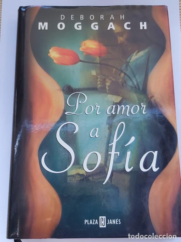 Libros: Por amor a Sof&iacute;a - Deborah Moggach - Foto 1