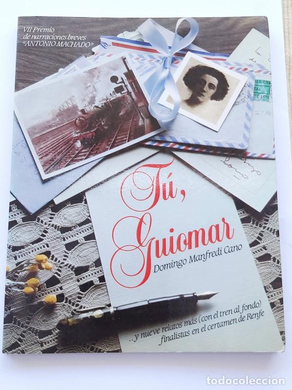 Libros: T&uacute;, Guiomar - Domingo Manfredi Cano - Foto 1