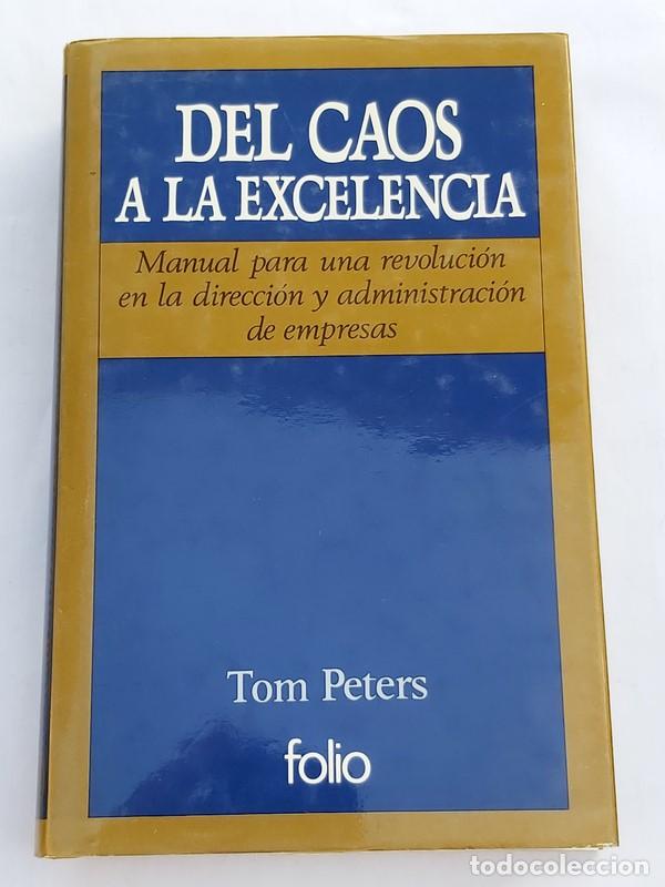 Libros: Del Caos a la excelencia - Tom Peters - Foto 1