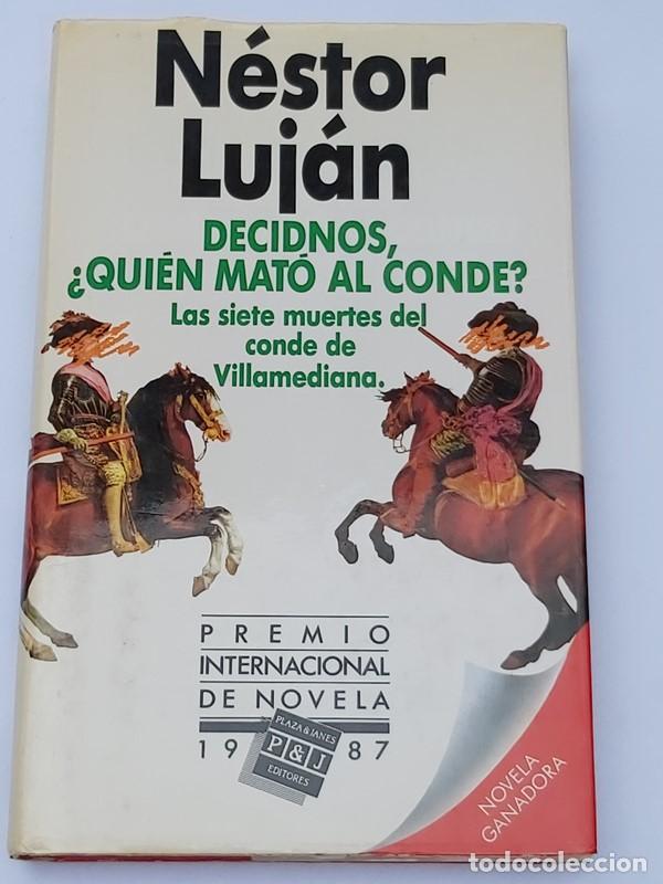 Libros: Decidnos, &iquest;qui&eacute;n mat&oacute; al c&oacute;nde? - N&eacute;stor Luj&aacute;n - Foto 1