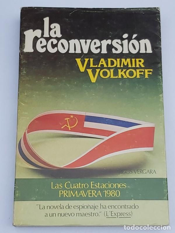 Libros: La Reconversi&oacute;n - Vladimir Volkoff - Foto 1