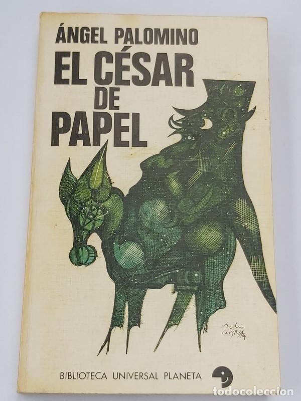 Libros: El C&eacute;sar de papel - &Aacute;ngel Palomino - Foto 1