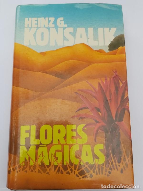 Libros: Flores M&aacute;gicas - Heinz G. Konsalik - Foto 1