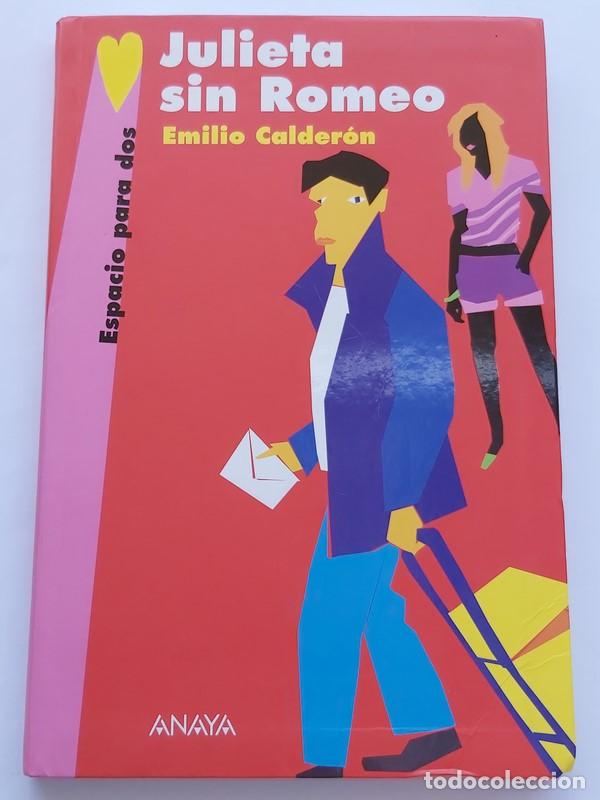 Libros: Julieta sin Romeo - Emilio Calder&oacute;n - Foto 1