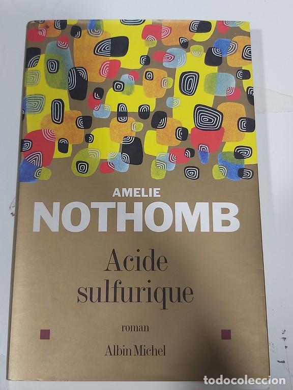 Libros: Acide sulfurique - Nothomb, Amelie - Foto 1
