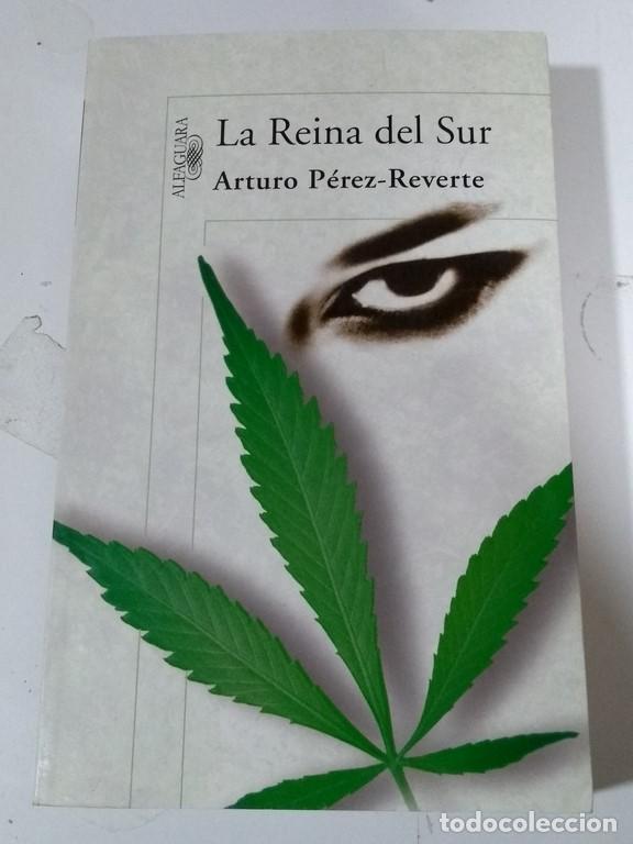 Libros: La reina del sur - P&eacute;rez-Reverte, Arturo - Foto 1