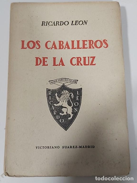 Libros: Los caballeros de la cruz - Le&oacute;n, Ricardo - Foto 1