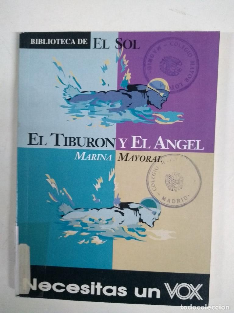 Libros: El tibur&oacute;n y el &aacute;ngel - Marina Mayoral - Foto 1