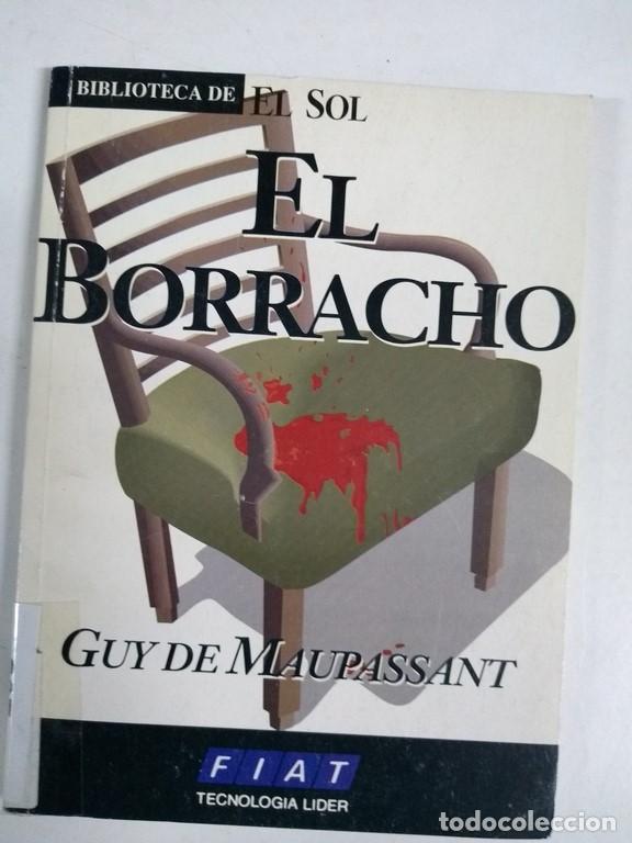 Libros: El borracho - Guy de Maupassant - Foto 1
