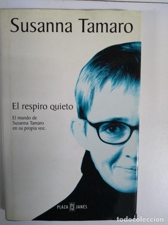 Libros: El respiro quieto - Susanna Tamaro - Foto 1