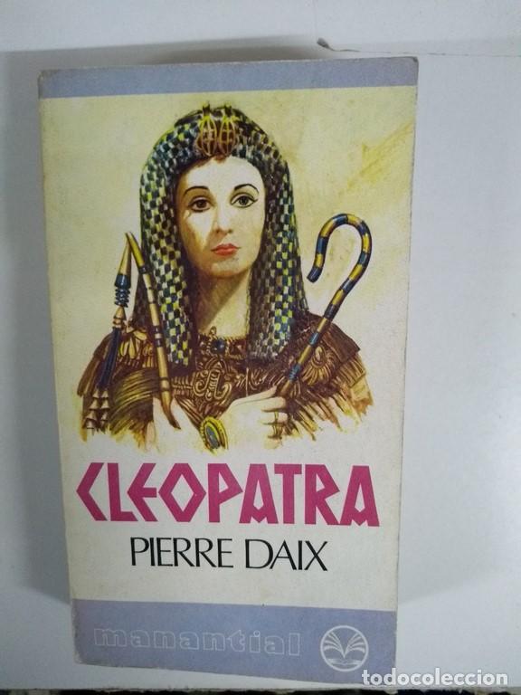 Libros: Cleopatra - Pierre Daix - Foto 1