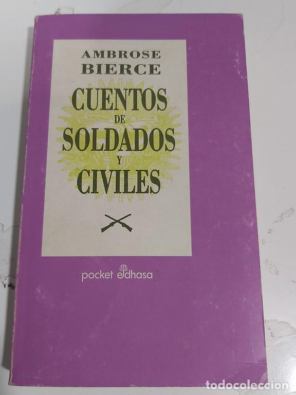 Libros: Cuentos de soldados y civiles - Ambrose Bierce - Foto 1