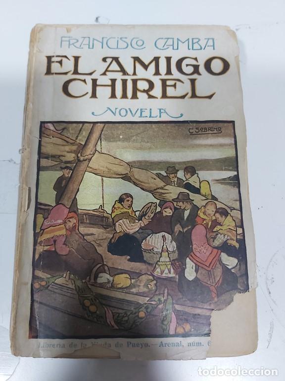 Libros: El amigo chirel - Francisco camba - Foto 1