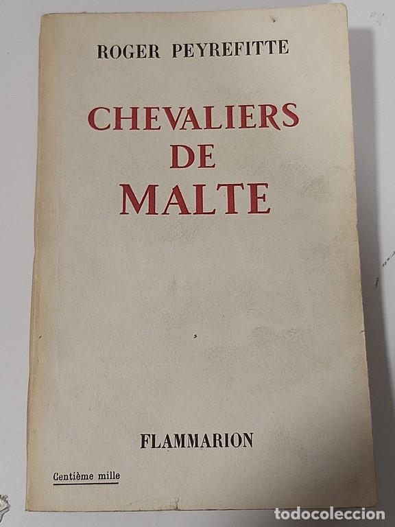Libros: Chevaliers de Malte - Peyrefitte, Roger - Foto 1
