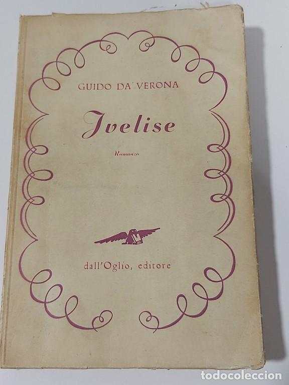 Libros: Yvelise - Guido da Verona - Foto 1