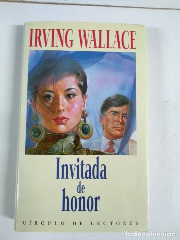 Libros: Invitada de honor - Irving Wallace - Foto 1