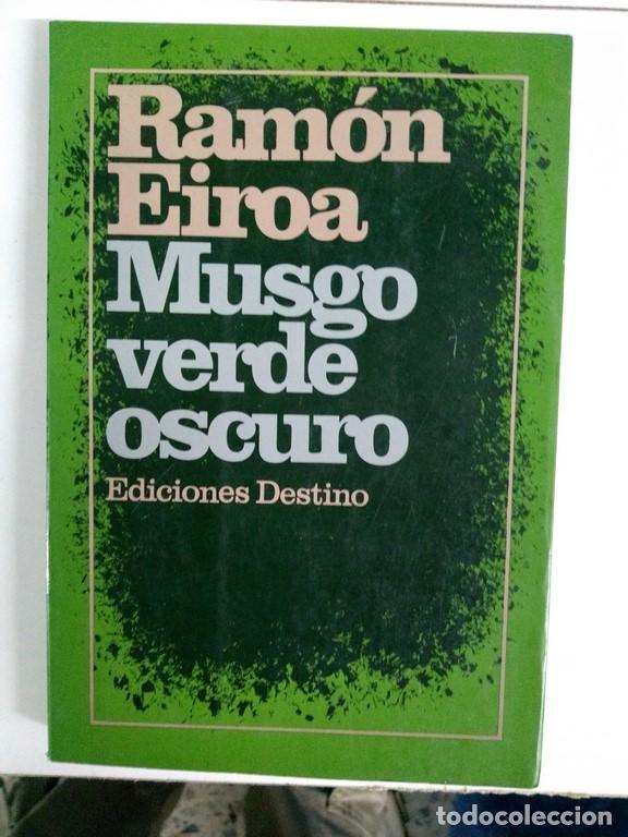 Libros: Musgo verde oscuro - Ram&oacute;n Eiroa - Foto 1