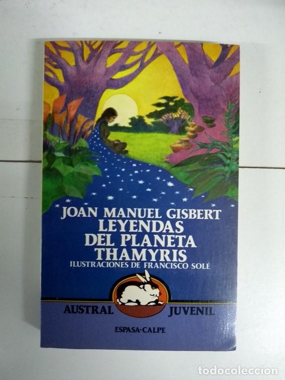 Libros: Leyendas del planeta Thamyris - Joan Manuel Gisbert - Foto 1