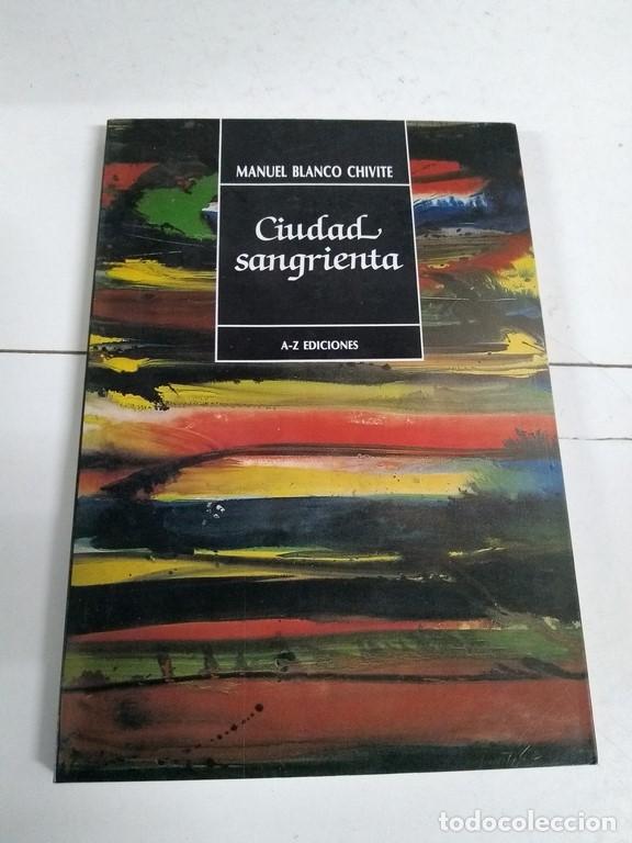 Libros: Ciudad sangrienta - Manuel Blanco Chivite - Foto 1