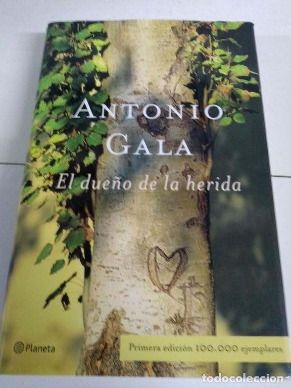 Libros: El due&ntilde;o de la herida - Antonio Gala - Foto 1