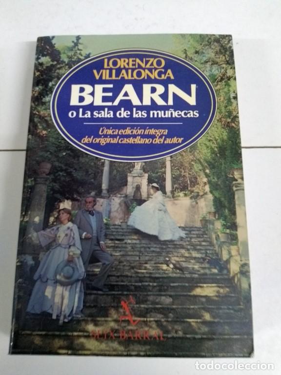 Libros: Bearn o la sala de las mu&ntilde;ecas - Lorenzo Villalonga - Foto 1