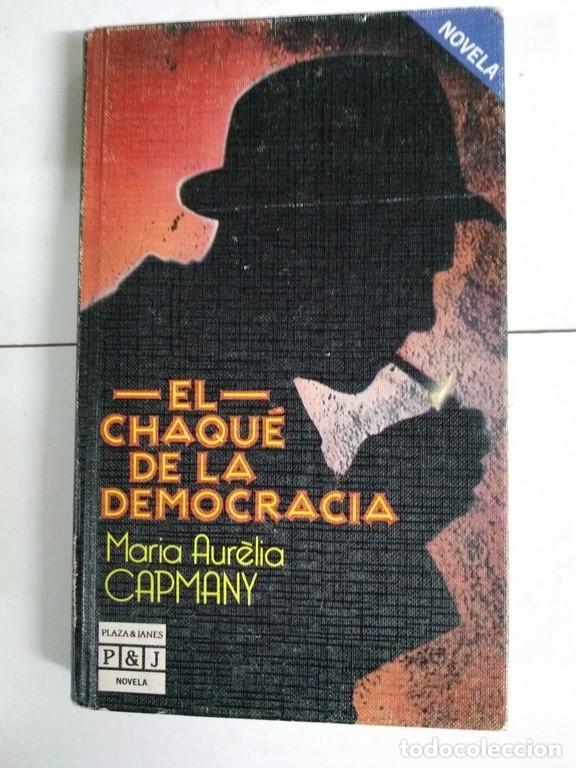 Libros: El chaqu&eacute; de la democracia - Maria Aurelia Capmany - Foto 1