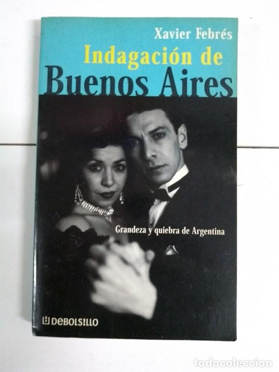 Libros: Indagacion de Buenos Aires - Xavier Febr&eacute;s - Foto 1