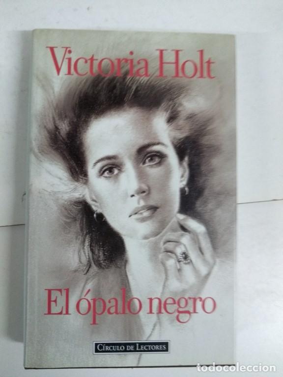 Libros: El &oacute;palo negro - Victoria Holt - Foto 1