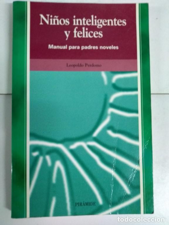 Libros: Ni&ntilde;os inteligentes y felices - Leopoldo Perdomo - Foto 1