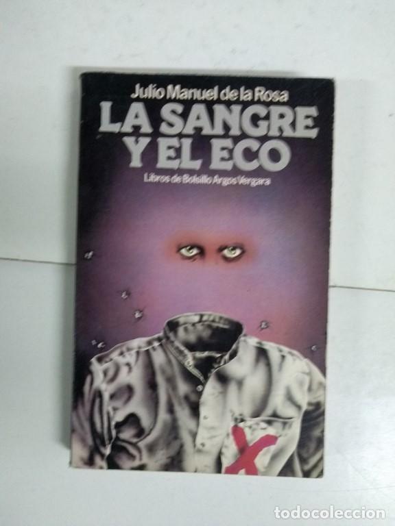Libros: La sangre y el eco - Julio Manuel de la Rosa - Foto 1