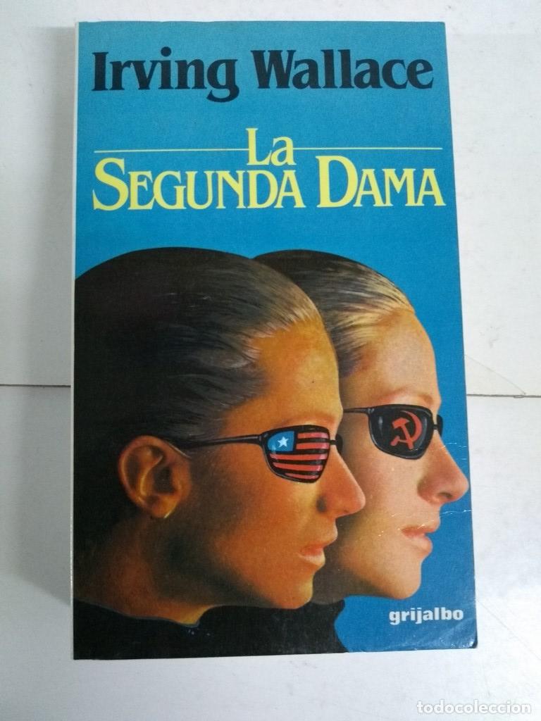 Libros: La segunda dama - Irving Wallace - Foto 1