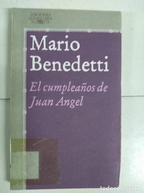 Libros: El cumplea&ntilde;os de Juan Angel - Mario Benedetti - Foto 1