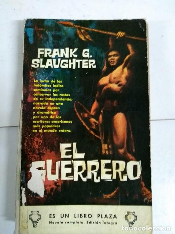 Libros: El guerrero - Frank G. Slaughter - Foto 1
