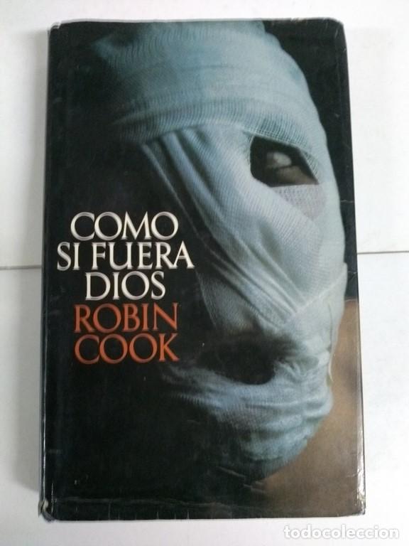 Libros: Como si fuera Dios - Robin Cook - Foto 1
