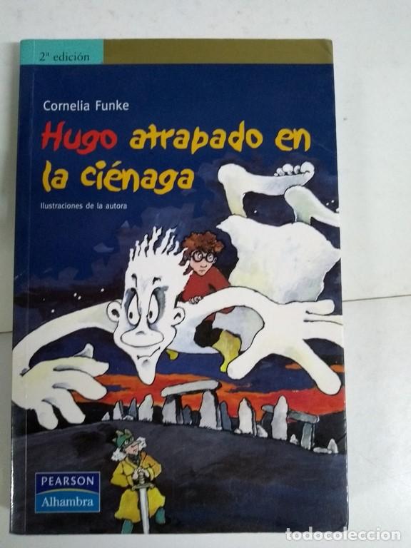 Libros: Hugo atrapado en la ci&eacute;naga - Cornelia Funke - Foto 1