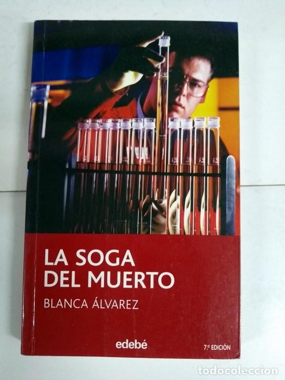 Libros: La soga del muerto - Blanca &Aacute;lvarez - Foto 1