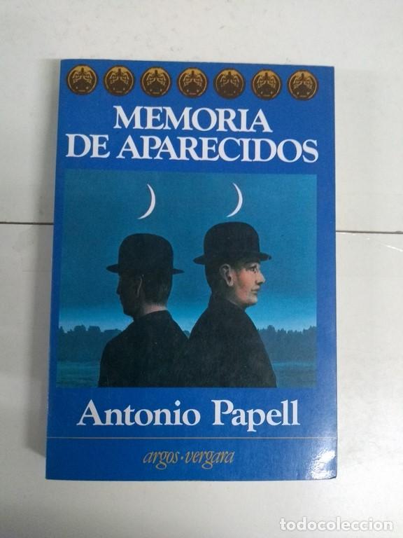 Libros: Memoria de aparecidos - Antonio Papell - Foto 1